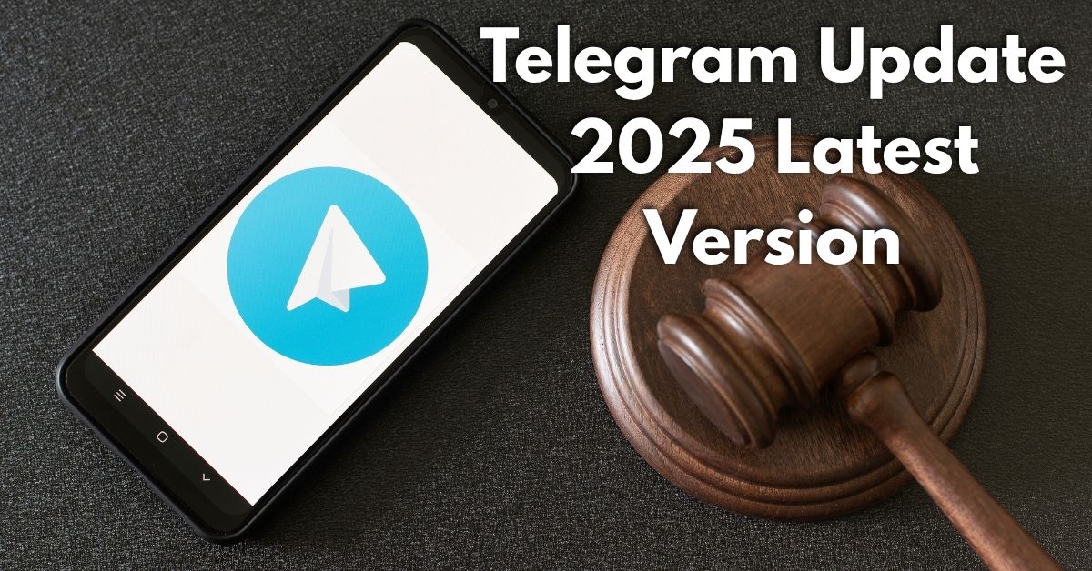 Telegram Update 2025 Latest Version